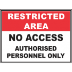 No Access Authorised Personnel Only Sign