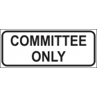 Committee Only Sign
