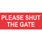 Please Shut The Gate Sign