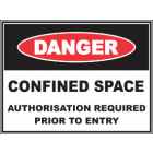 Confined Space Authorisation Required Prior To Entry Sign