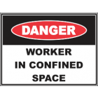 Worker In Confined Area Sign