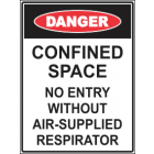 Confined Space No Entry Without Air -Supplied Respirator Sign
