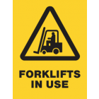 Forklifts In Use Sign