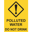 Polluted Water Do Not Drink Sign