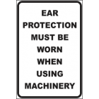 Hearing Protection Must Be Worn When Using Machinery Sign