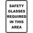 Safety Glasses Required In This Area Sign