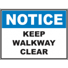 Keep Walkway Clear Sign