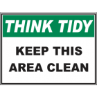 Keep This Area Clean Sign