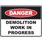 Demolition Work In Progress Sign