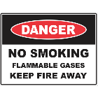 No Smoking Flammable Gases Keep Fire Away Sign