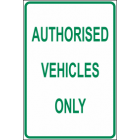 Authorised Vehicles Only