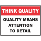 Quality Means Attention To Details Sign