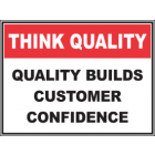 Quality Builds Customers Confidence Sign