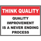 Quality Improvement Is a Never Ending Process Sign