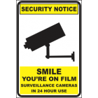 Smile You Are On Film Surveillance Camers In 24 Hours Use Sign