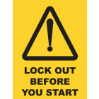 Lock Out Before You Start Sign