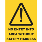 No Entry Into Area Without Safety Harness Sign