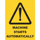 Machine Starts Automatically Sign