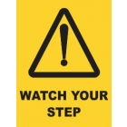 Watch Your Step Sign