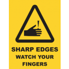 Sharp Edges Watch Your Fingers Sign