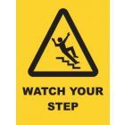 Watch Your Step Sign