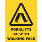 Forklift Keep To Walking Pace Sign
