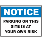 No Parking On This Site Is At Your Own Risk Sign