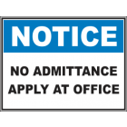 No Admittance Apply At Office  Sign