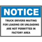 Truck Drivers Waiting For Loading Or Unloading Are Not Permitted In Factory Area Sign