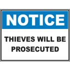 Thieves Will Be Prosecuted Sign