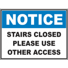 Stairs Closed Please Use Other Access Sign