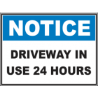 Driveway In Use 24 Hours Sign