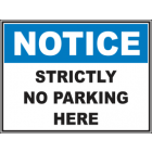 Strictly No Parking Here Sign