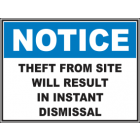 Theft From Site Will Result In Instant Dismissal Sign