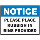 Please Place Rubbish In Bins Provided Sign