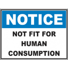 Not Fit For Human Consumption Sign