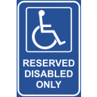 Reserved Disabled Only Sign