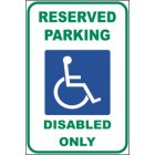 Reserved Parking Disabled Only Sign
