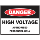High Voltage Authorised Personnel Only Sign
