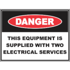 This Equipment Is Supplied With Two Electrical Services Sign