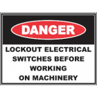 Lock Out Electrical Switches Before Working On Machinery Sign