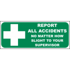 Report All Accidents Sign