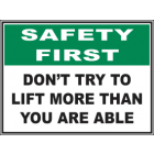 Dont Try To Lift More Than You Are Able Sign
