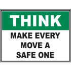 Make Every Move a Safe One Sign