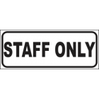 Staff Only Sign