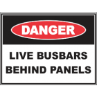 Live Busbars Behind Panels sign