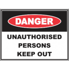 Unauthorised Persons Keep Out Sign