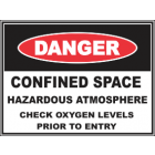 Confined Space ..Hazardous Atmosphere Check Oxygen Level..Sign