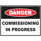 Commissioning In Progress Sign