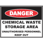 Chemical Waste Storage Area Unauthorised Personnel Keep Out Sign